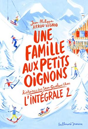 Une famille aux petits oignons - Histoires des Jean-Quelque-Chose édition Intégrale
