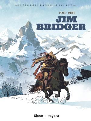 La véritable histoire du Far-West 3 - Jim Bridger