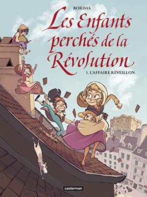 Les enfants perchés de la révolution 1 - Les Enfants Perchés de la Révolution