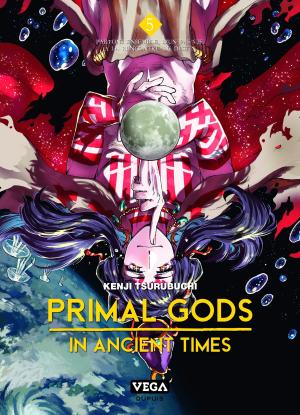 Primal Gods in Ancient Times T.5