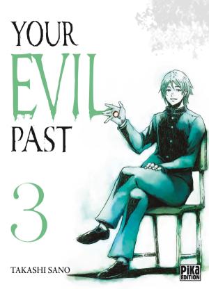 Your Evil Past T.3