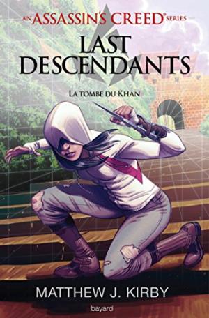  0 - An Assassin's Creed series © Last descendants, Tome 02: La tombe du khan