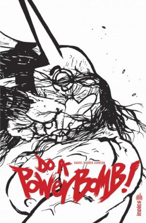 Do a powerBomb édition TPB Hardcover (cartonnée) - Ed Noir et Blanc