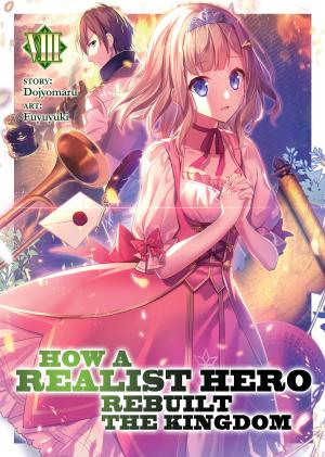 couverture, jaquette Genjitsushugi Yuusha no Oukoku Saikenki 8  (J-Novel Club) Light novel