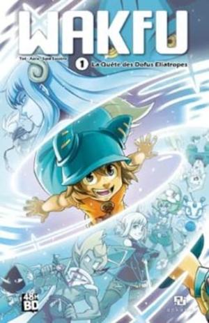 couverture, jaquette Wakfu   - La Quête des Dofus Eliatropes48h de la BD 2023 (Ankama Manga) Global manga