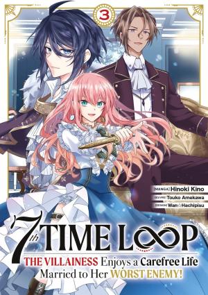 couverture, jaquette 7th Time Loop: The Villainess Enjoys a Carefree Life 3  (meian) Manga