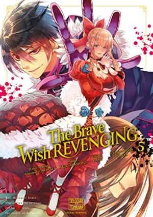 The Brave wish revenging T.5