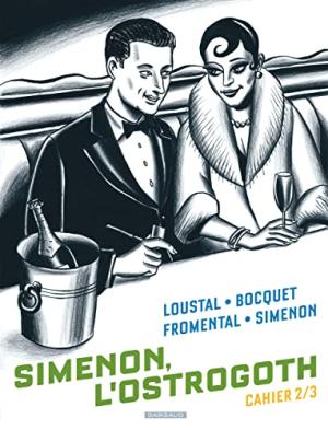 Biopic Simenon - Cahiers 2 - Simenon, l'Ostrogoth 2/3