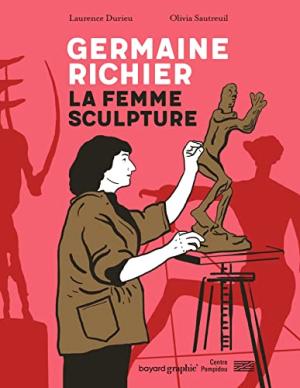 Germaine Richier - La femme sculpture édition simple