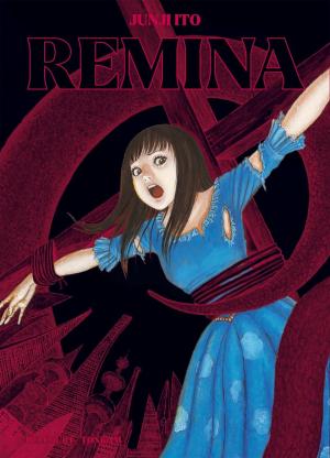 Rémina, la Planète de l'Enfer [Junji Ito Collection n°1] édition Prestige