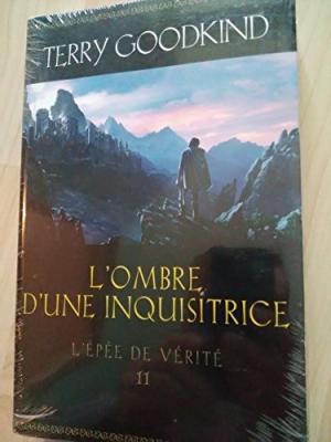 L'Épée de Vérité 11 - L'ombre d'une inquisitrice