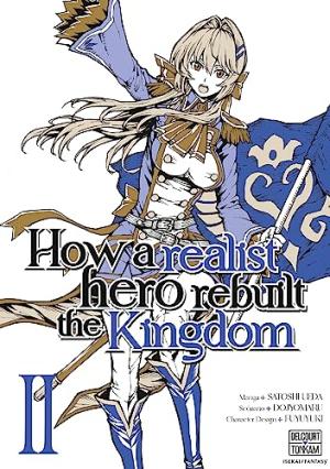 How a Realist Hero Rebuilt the Kingdom T.2