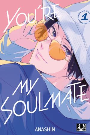 You're my Soulmate T.1