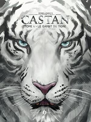 Castan 4 - Le Gambit du tigre: Imaziner austral