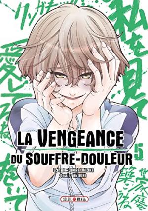 couverture, jaquette La Vengeance du souffre-douleur 5  (soleil manga) Manga