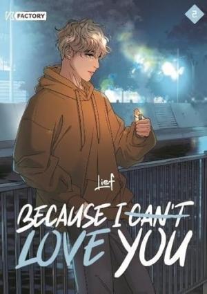 Because I can't love you #2