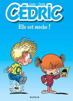 Cédric 22 - Elle est moche !