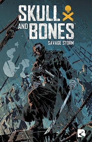 Skull & Bones - Savage Storm  TPB Hardcover (cartonnée)