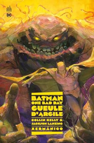 Batman – one bad day: gueule d’argile  TPB Hardcover (cartonnée)