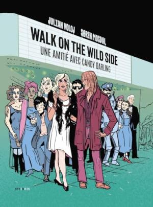 Walk on the wild side - Une amitié avec Candy Darling édition simple
