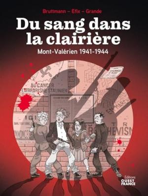 Du sang dans la clairière - Mont-Valérien 1941-1944 édition simple