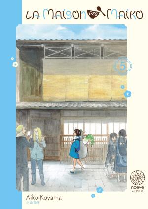 couverture, jaquette La Maison des Maiko 5  (noeve) Manga