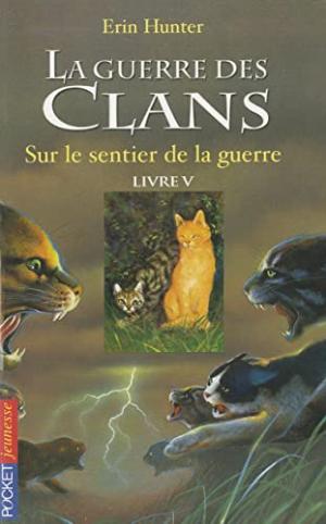 La guerre des clans 5 - Sur le sentier de la guerre