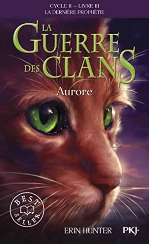 La guerre des clans 9 - Cycle II - tome 03 : Aurore