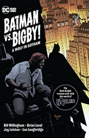 Batman vs. Bigby 1 - Batman vs. Bigby! A Wolf in Gotham