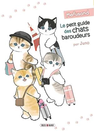 Le Petit Guide des Chats Baroudeurs édition simple