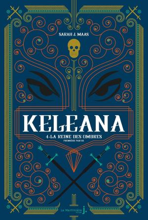 Keleana 4.1 - La Reine des Ombres, première partie