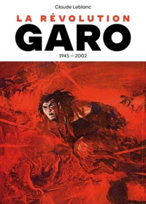 couverture, jaquette La révolution GARO   (Imho) Guide