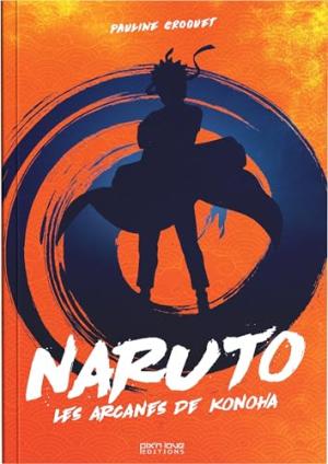 Naruto - Les arcanes de Konoha 1 simple