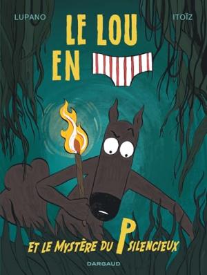 couverture, jaquette Le loup en slip 8  - Le Loup en slip et le mystère du P silencieux (dargaud) BD