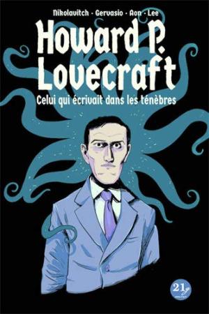 Howard P. Lovecraft -  celui qui écrivait dans les ténèbres édition simple