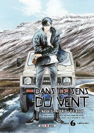 couverture, jaquette Dans le sens du vent - Nord, Nord-Ouest 6  (soleil manga) Manga