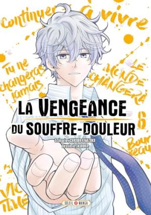 couverture, jaquette La Vengeance du souffre-douleur 6  (soleil manga) Manga