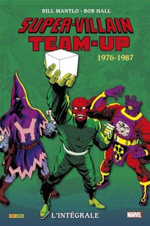 Super-Villain Team-Up 1976 TPB Hardcover (cartonnée) - Intégrale
