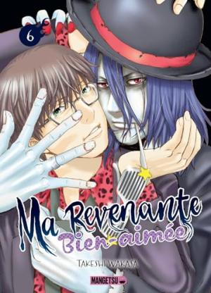 couverture, jaquette Ma revenante bien-aimée 6  (mangetsu) Manga