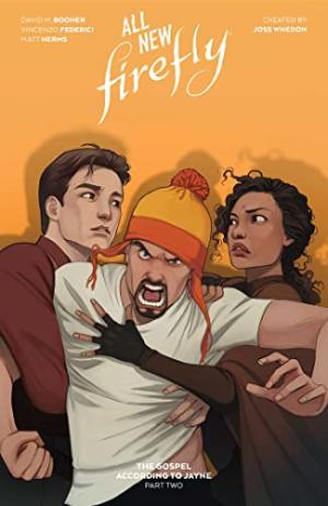 All New Firefly 2 - All-New Firefly: The Gospel According to Jayne - Part two