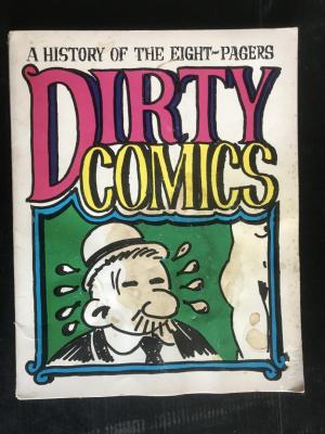 Dirty comics - A history of the eight-pagers édition simple