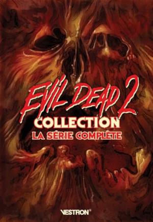 Evil dead 2 La série édition Intégrale