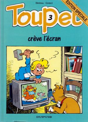 Toupet 3 - Toupet crève l'écran