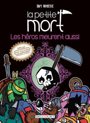 couverture, jaquette La Petite Mort 3  - La Petite Mort - Les héros meurent aussiHors série (delcourt bd) BD