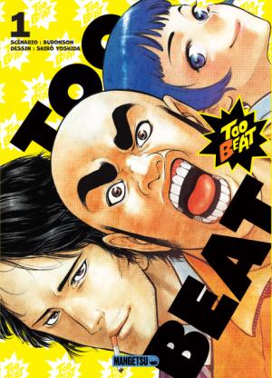 couverture, jaquette Too Beat 1  (mangetsu) Manga