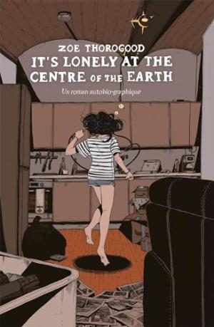 It's Lonely at the Centre of the Earth  TPB Hardcover (cartonnée)