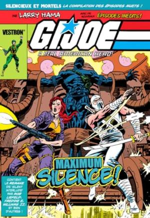 G.I. Joe, A Real American Hero! MAXIMUM Silence ! #1