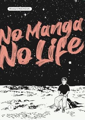 No manga, no life édition simple