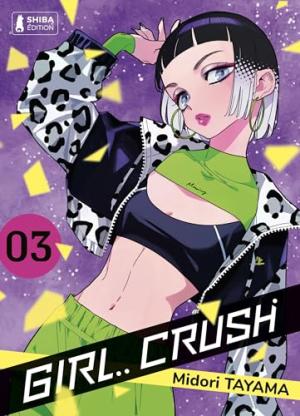 couverture, jaquette Girl.. Crush 3  (Shiba éditions) Manga