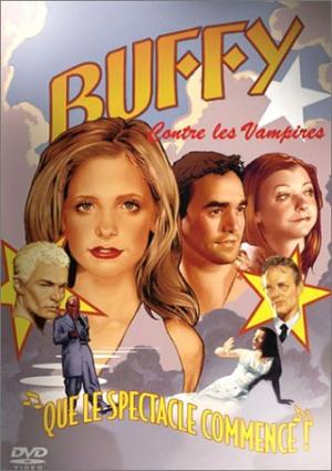 Buffy contre les vampires 1 - Que le spectacle commence !